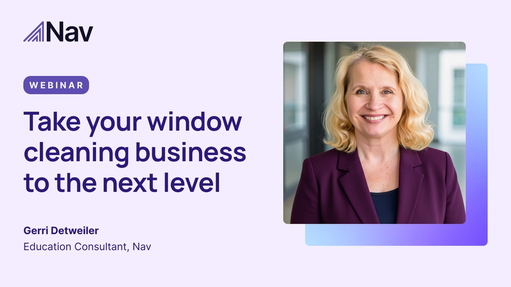 Nav webinar graphic titled “Take your window cleaning business to the next level” featuring Gerri Detweiler, Education Consultant at Nav